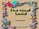 Ideal Child