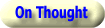 on Thought